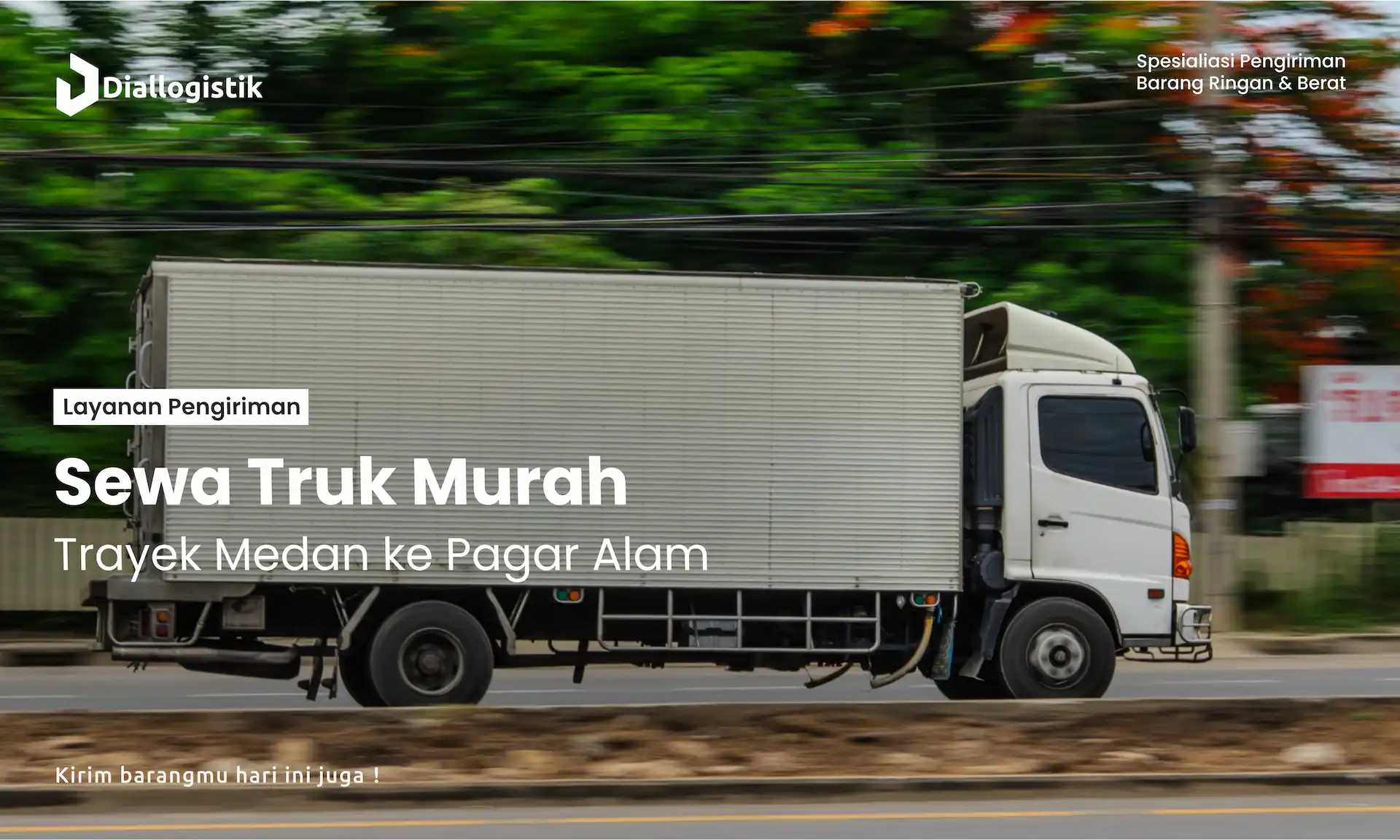 sewa_truk_murah_trayek_medan_ke_pagar_alam
